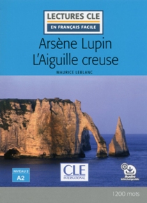 Ars&egrave;ne Lupin - L&#39;Aiguille Creuse