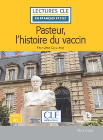 Pasteur, L&#39;histoire du vaccin