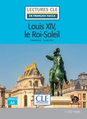 Louis XIV, le Roi-Soleil