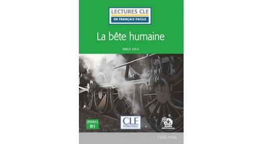 La Bete Humaine Livre Audio lectures-cle-francais-facile.cle-international.com